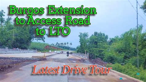 Burgos Extension to Access Road to the new LTO .